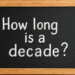 how long is a decade